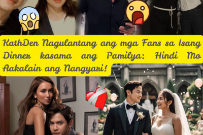 KathDen Nagulantang ang mga Fans sa Isang Dinner kasama ang Pamilya: Hindi Mo Aakalain ang Nangyari! (NH)